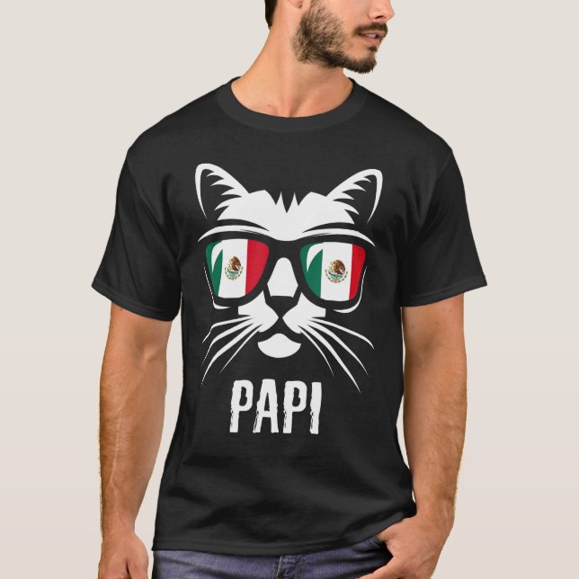 Mexico Flag Daddy Cat Mexikanisches Sprichwort T-Shirt (Vorderseite)