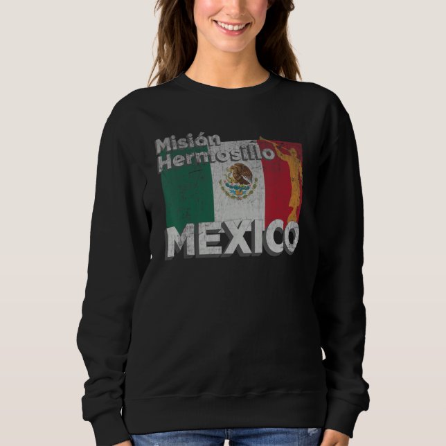 Mexico Hermosillo LDS Mission Missionary Sweatshirt (Vorderseite)