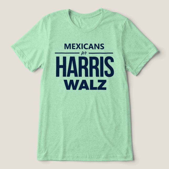 Mexikaner für Harris Walz Tri-Blend Shirt (Design Vorderseite)