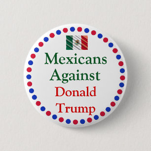 Mexikaner gegen Donald Trump Button
