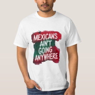 Mexikaner gehen nirgendwo hin - Urban Graffiti T-Shirt