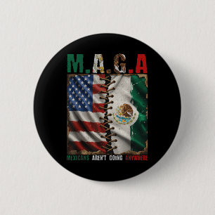 Mexikaner gehen nirgendwohin Mexiko Button
