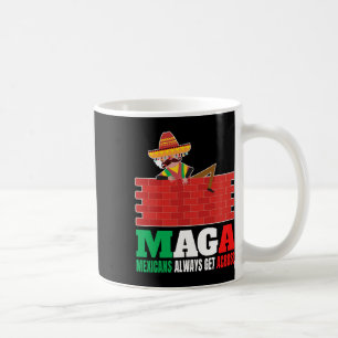 Mexikaner überqueren immer feinsinnige Männer Mexi Kaffeetasse