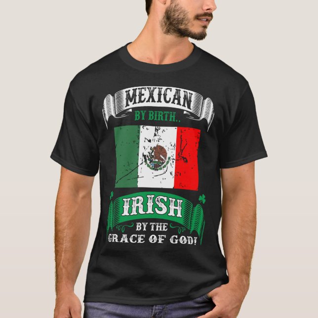 Mexikanerin von Geburt Irisch von Gnade Gottes Iri T-Shirt (Vorderseite)