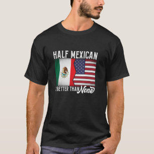 Mexikanisch-Amerikanisch Patriotisch Halb Mexikani T-Shirt