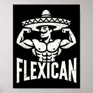 Mexikanisch Funny Flexican Bodybuilding Flex Muscl Poster