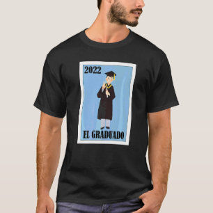 Mexikanisch für Abschluss Graduado 22 1 T-Shirt