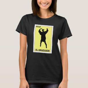 Mexikanisch für Abschlussfeier El Graduado T-Shirt