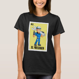 Mexikanisch für Automechanik El Mecanico T-Shirt
