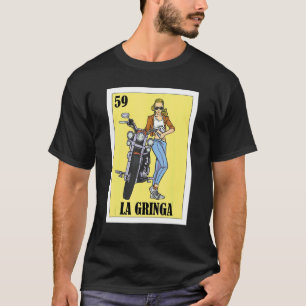 Mexikanisch für Blonde Girls La Gringa 2 T-Shirt