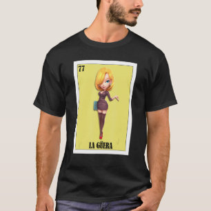 Mexikanisch für Blonde Girls La Guera T-Shirt