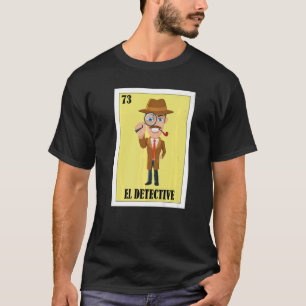 mexikanisch für Detektive El Detective T-Shirt