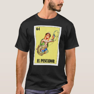 Mexikanisch für Fischer El Pescador T-Shirt
