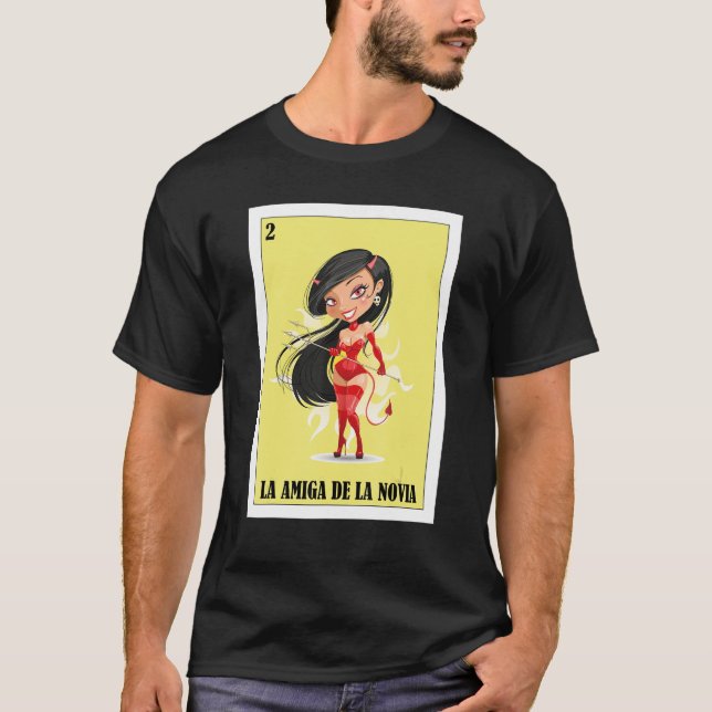 mexikanisch für Hochzeiten La Amiga De La Novia T-Shirt (Vorderseite)
