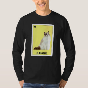 Mexikanisch für Katzenbesitzer El Ragdoll 1 T-Shirt