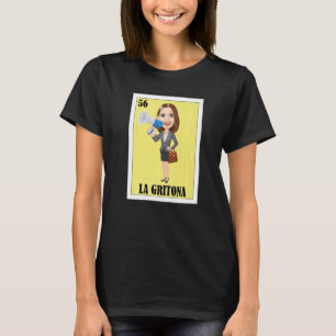 Mexikanisch für Latinas  La Gritona T-Shirt