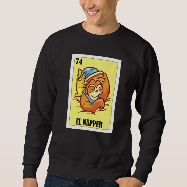 Mexikanisch für Nickerchen   El Napper  2 Sweatshirt (Vorderseite)