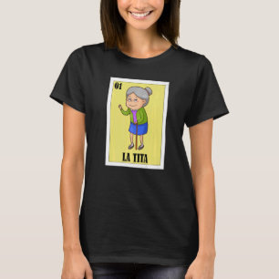 Mexikanisch für Oma La TIta 3 T-Shirt