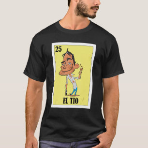 Mexikanisch für Uncles El Tio T-Shirt