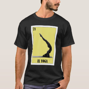 Mexikanisch für Yoga-Fans El Yoga T-Shirt