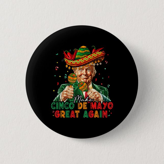 Mexikanisch Lass Cinco De Mayo wieder großartig we Button (Vorderseite)