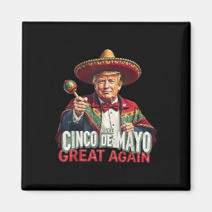 Mexikanisch machen Cinco De Mayo Great wieder lust Magnet
