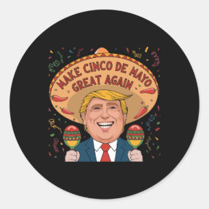 Mexikanisch machen Cinco De Mayo Great wieder lust Runder Aufkleber