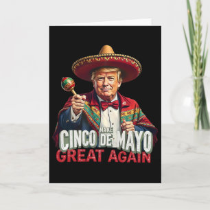 Mexikanisch machen Cinco De Mayo wieder großartig Karte