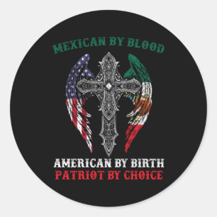Mexikanisch nach Blood American von Birth Patriot Runder Aufkleber