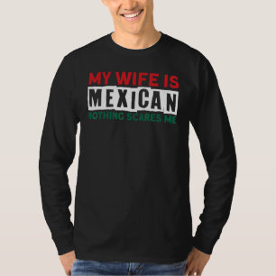 Mexikanische Ehemänner Mexikanische Ehefrau Meine T-Shirt