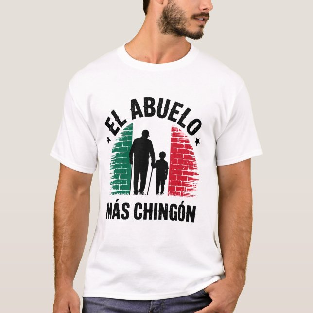mexikanische Flagge El Abuelo Más Chingón Grandpa  T-Shirt (Vorderseite)