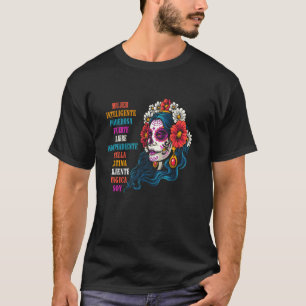 Mexikanische Frauen Mujer Inteligente Poderosa Fue T-Shirt
