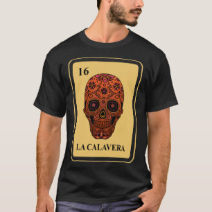 Mexikanische La Calavera Lotterie traditionelle Zu T-Shirt