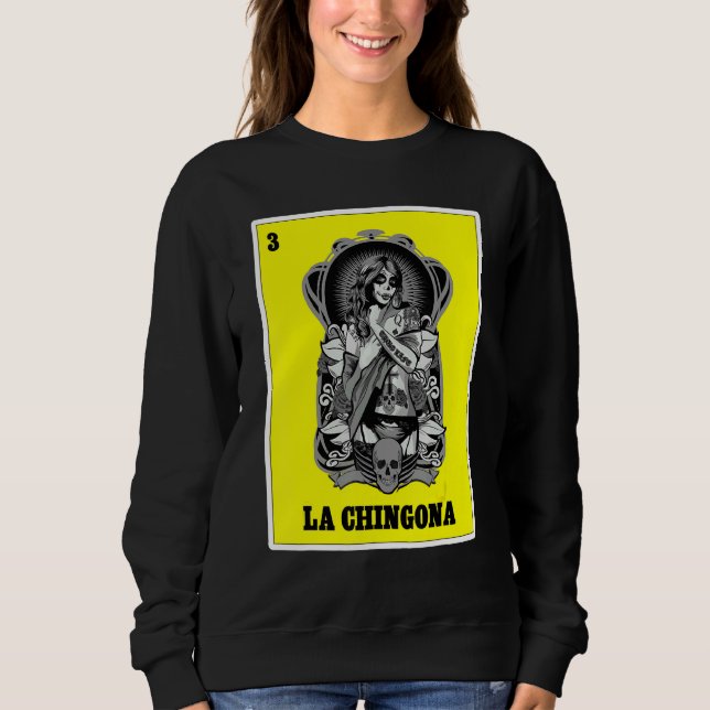 Mexikanische Lotterie für Frauen Chula Chicana La  Sweatshirt (Vorderseite)