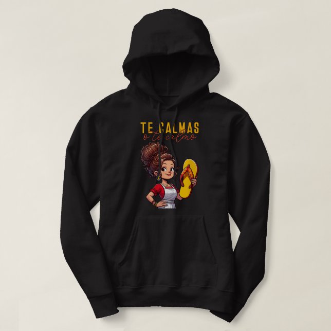 Mexikanische Muttersprache Mama zum Ausdruck Te Ca Hoodie (Design vorne)