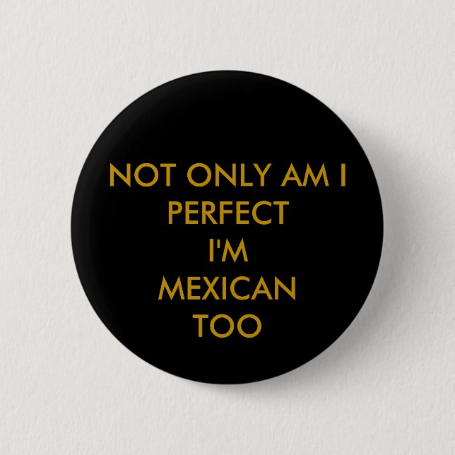 mexikanische Perfektion Button (Vorderseite)