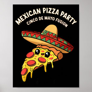 Mexikanische Pizza-Party Cinco de Mayo Fusion mexi Poster