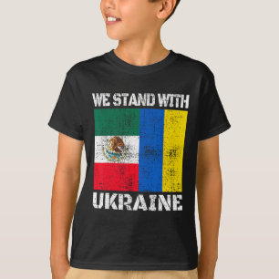 Mexikanische Unterstützung Ukrainisch Wir stehen m T-Shirt