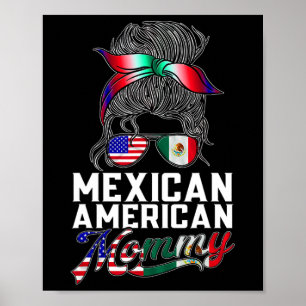 Mexikanischer Amerikaner Mommy Mexico USA Amerika  Poster