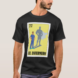 Mexikanischer Arzt für Gesundheitspersonal El Enfe T-Shirt