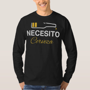 Mexikanischer Bier Necesito Cerveza Mexikanisch 1 T-Shirt
