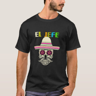mexikanischer El Jefe Sugar Skull Day of Dead Dia T-Shirt