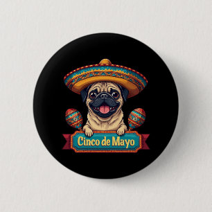 Mexikanischer Mops Dog Sombrero Cinco De Mayo Button