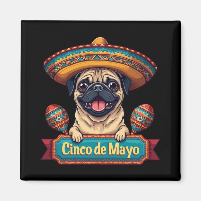 Mexikanischer Mops Dog Sombrero Cinco De Mayo Magnet (Vorne)