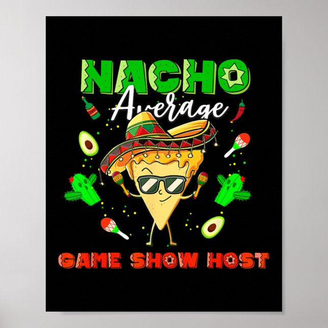 Mexikanischer Nacho Average Game Show Host Poster (Vorne)