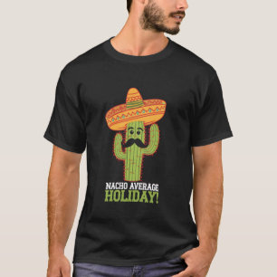 Mexikanischer Nacho-Durchschnitt-Feiertag Cinco de T-Shirt