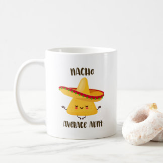Mexikanischer Nacho Durchschnittliche Tante Funny Kaffeetasse