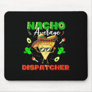 Mexikanischer Nacho-Durchschnitts-Dispatcher Mousepad