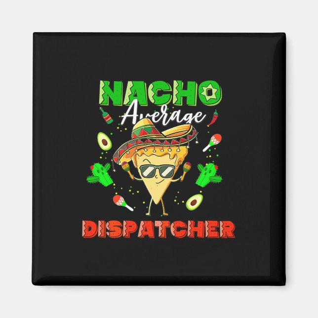 Mexikanischer Nacho-Durchschnittsvermittler  Magnet (Vorne)