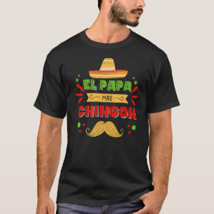 mexikanischer Vater und Ehemann El Papa Mas Chingo T-Shirt